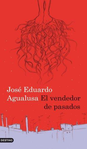 José Eduardo Agualusa: El vendedor de pasados (Spanish language, 2009)