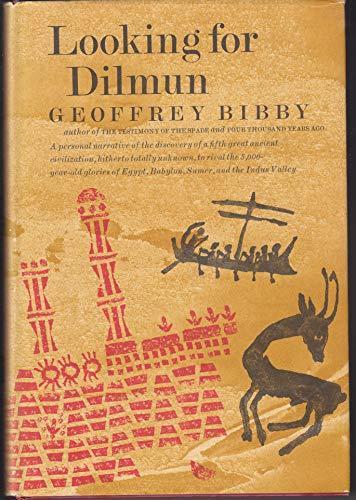 Geoffrey Bibby: Looking for Dilmun (1970)