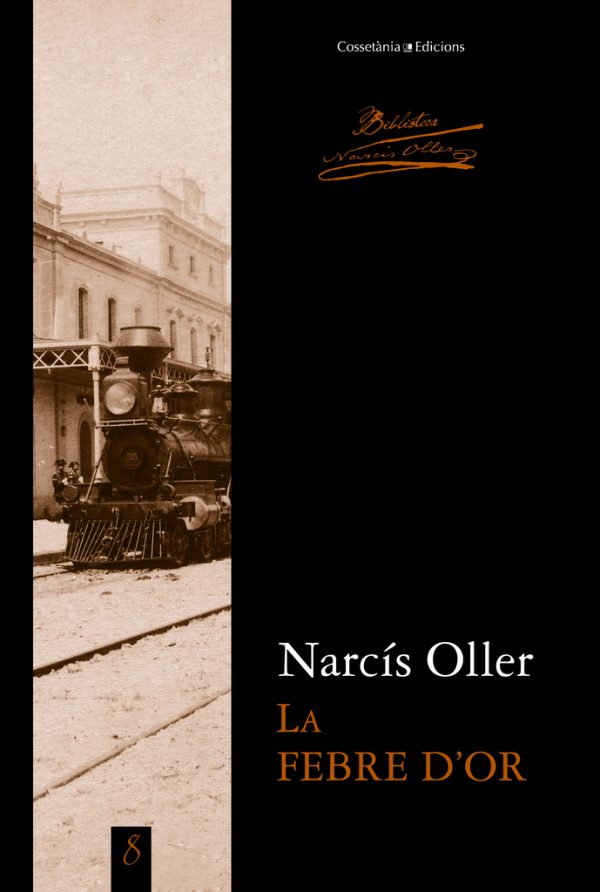 Narcís Oller: La febre d'or (català language, 2012, Cossetània)