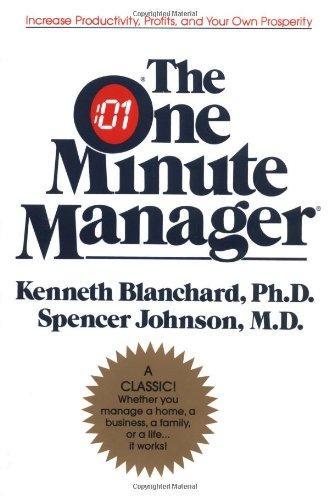 Spencer Johnson, Kenneth H. Blanchard, Kenneth H. Blanchard: The One Minute Manager (1982)