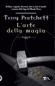 Terry Pratchett: L'arte della magia (Paperback, Italiano language, 2009, TEA)