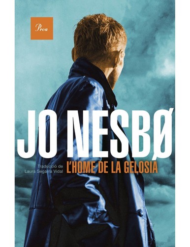 Jo Nesbø: L'home de la gelosia (2022, Proa)