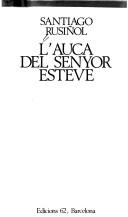 Santiago Rusiñol: L' auca del senyor Esteve (Catalan language, 1979, Edicions 62)