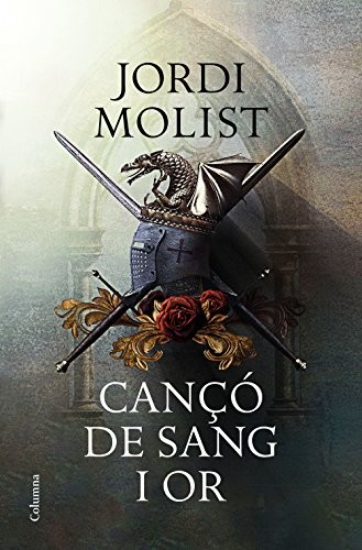 Núria Garcia Caldés, Jorge Molist, Jordi Boixadós Bisbal, Josep Pelfort: Cançó de sang i or (Hardcover, Català language, 2018, Columna)