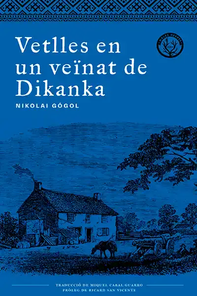 Nikolai Vassilievitx Gogol: Vetlles en un veïnat de Dikanka (català language, 2019, Males herbes)