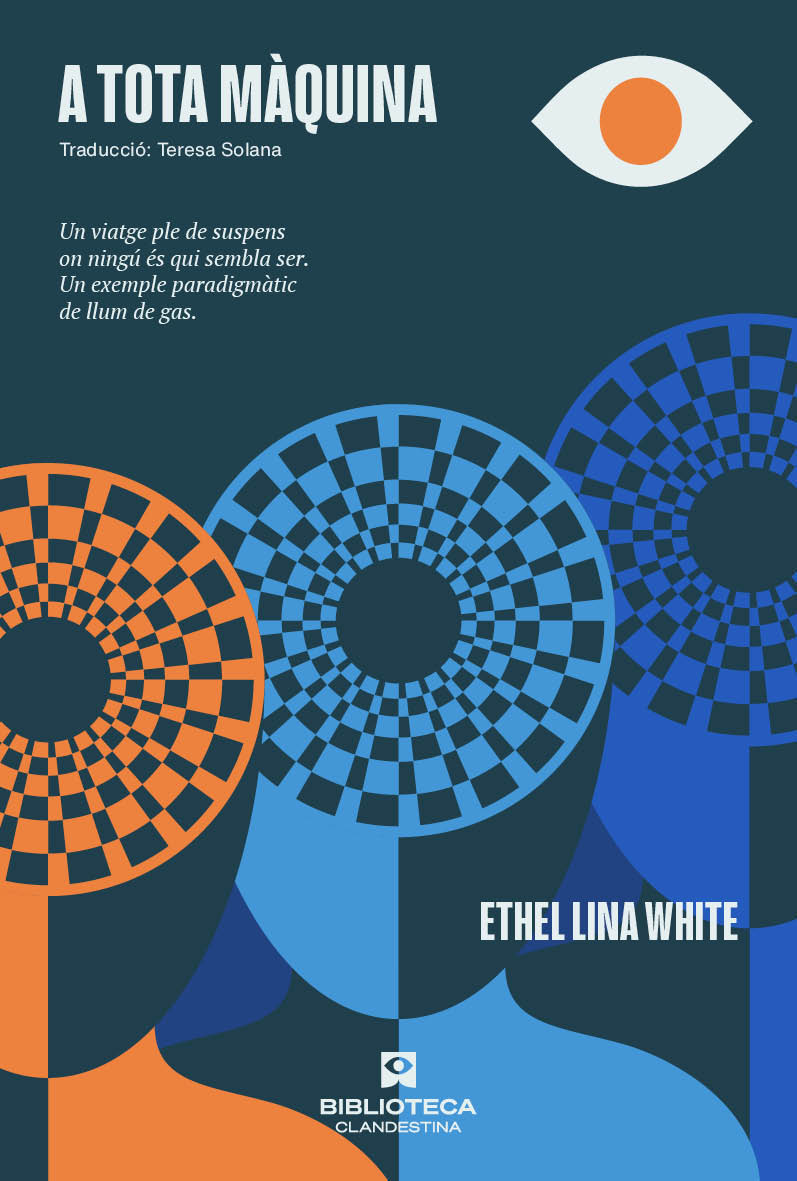 Ethel Lina White, Traducció: Teresa Solana: A tota màquina (Hardcover, Català language, 2024, Biblioteca Clandestina)