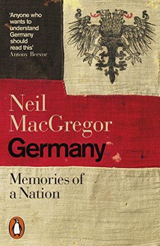 Neil MacGregor: Germany : Memories of a Nation