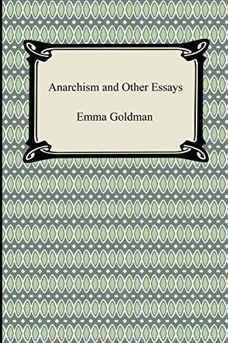 Emma Goldman: Anarchism and Other Essays (2008)