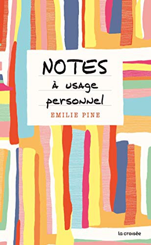 Emilie Pine: Notes à usage personnel (Paperback, 2019, DELCOURT LITT, LA CROISEE)