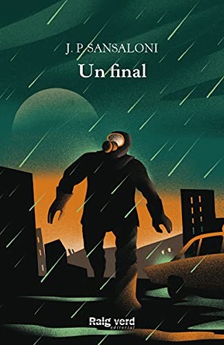 J.P. Sansaloni: Un final (Paperback, Català language, 2021, RAYO VERDE EDITORIAL, S.L.)