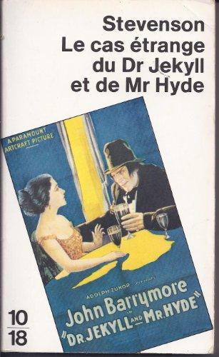 Robert Louis Stevenson: Le cas étrange du Dr Jekyll et de Mr Hyde : suivi d'histoires non moins étranges (French language, 1976, 10/18)