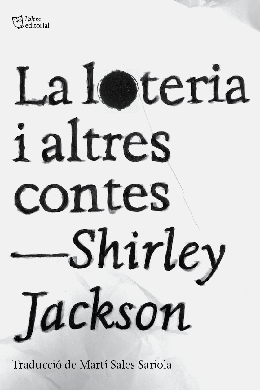 Shirley Jackson, Martí Sales Sariola: La loteria i altres contes (Paperback, català language, 2024, L'altra editorial)