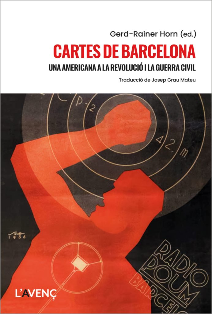 Gerd-Rainer Horn (ed.), Josep Grau (traductor): Cartes de Barcelona (Paperback, català language, L'Avenç)