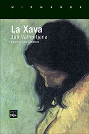 Juli Vallmitjana i Colomines: La Xava (Catalan language, 2015)