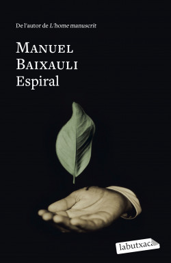 Manuel Baixauli: Espiral (català language, 2014, Proa)