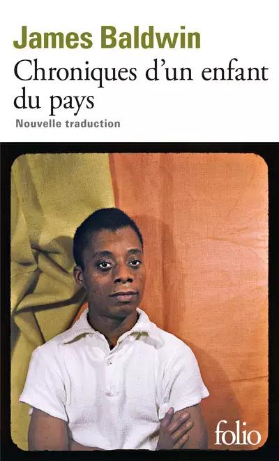 James Baldwin: Chroniques d'un enfant du pays (French language, 2024, Éditions Gallimard)
