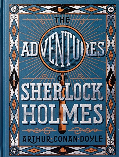 Arthur Conan Doyle: The Adventures of Sherlock Holmes (2014, Barnes & Noble)