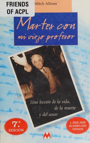 Mitch Albom: Martes con mi viejo profesor (Spanish language, 1998, Maeva)