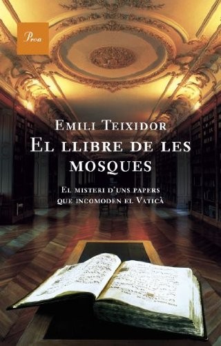 Emili Teixidor: El Llibre de les Mosques (Paperback, Català language, 2000, Proa)