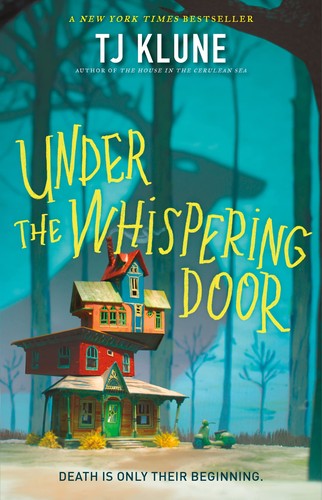 TJ Klune: Under the Whispering Door Sneak Peek (2021, Doherty Associates, LLC, Tom)