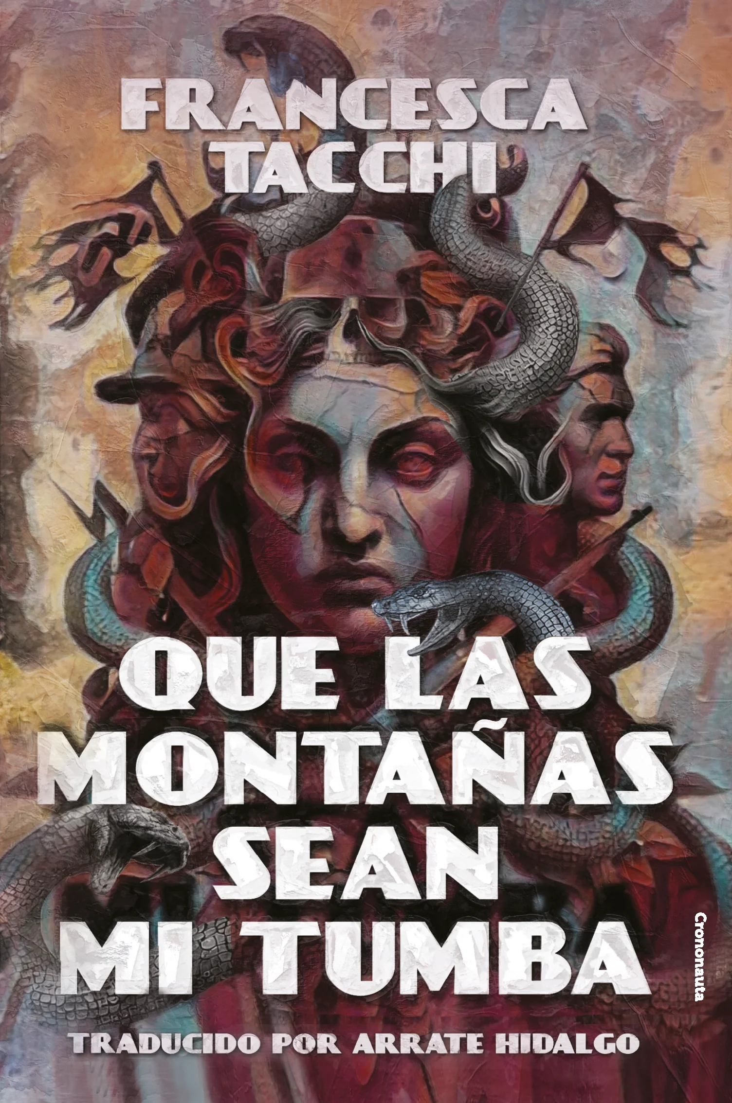 Que las montañas sean mi tumba (Paperback, Español language, Crononauta)