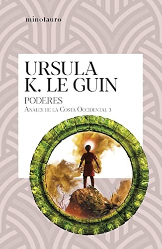 Ursula K. Le Guin, Alexander López Lobo: Los poderes nº 03/03 (Paperback, Spanish language, Minotauro, MINOTAURO)