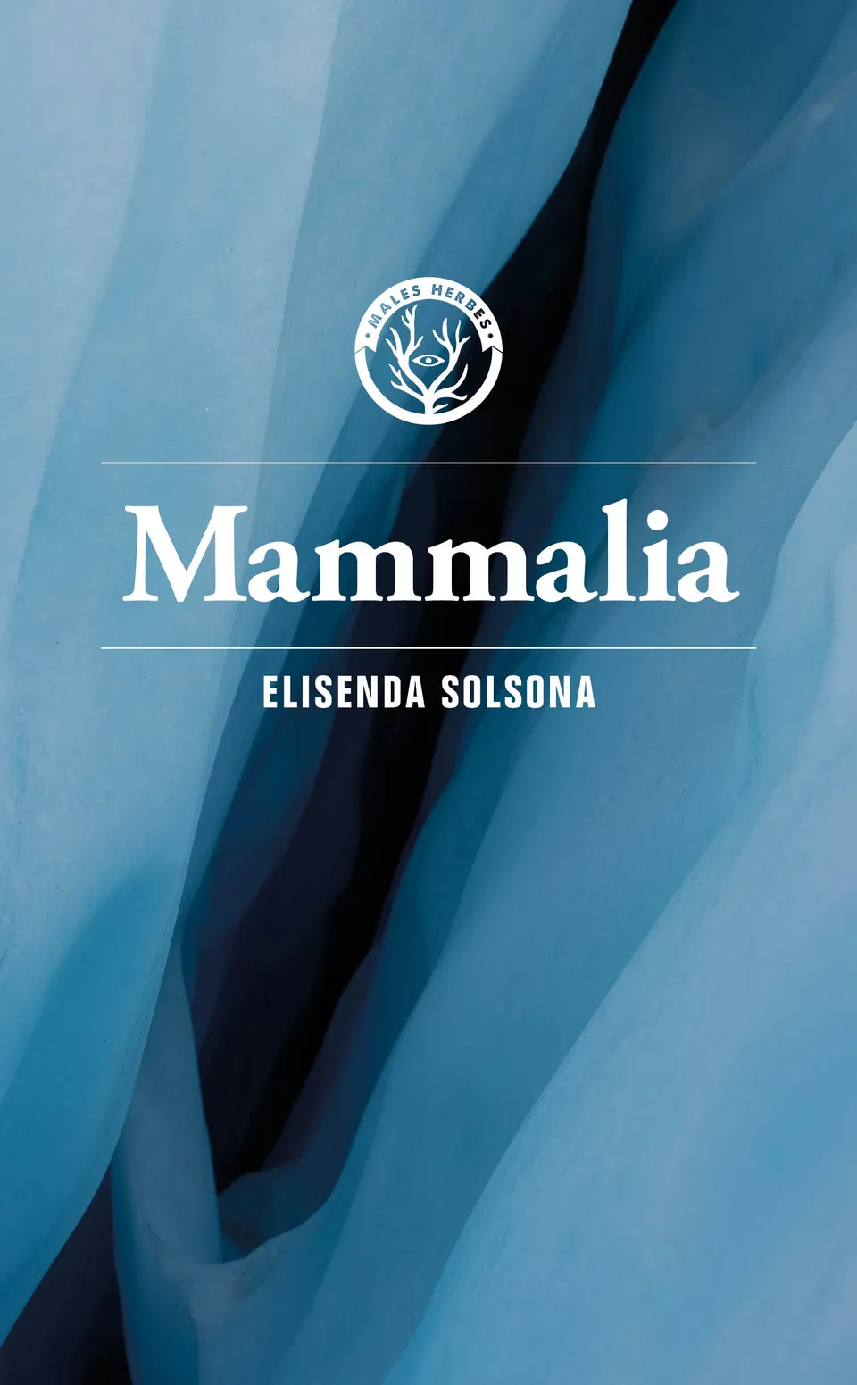 Elisenda Solsona Margarit: Mammalia (Català language, Editorial Les Males Herbes)