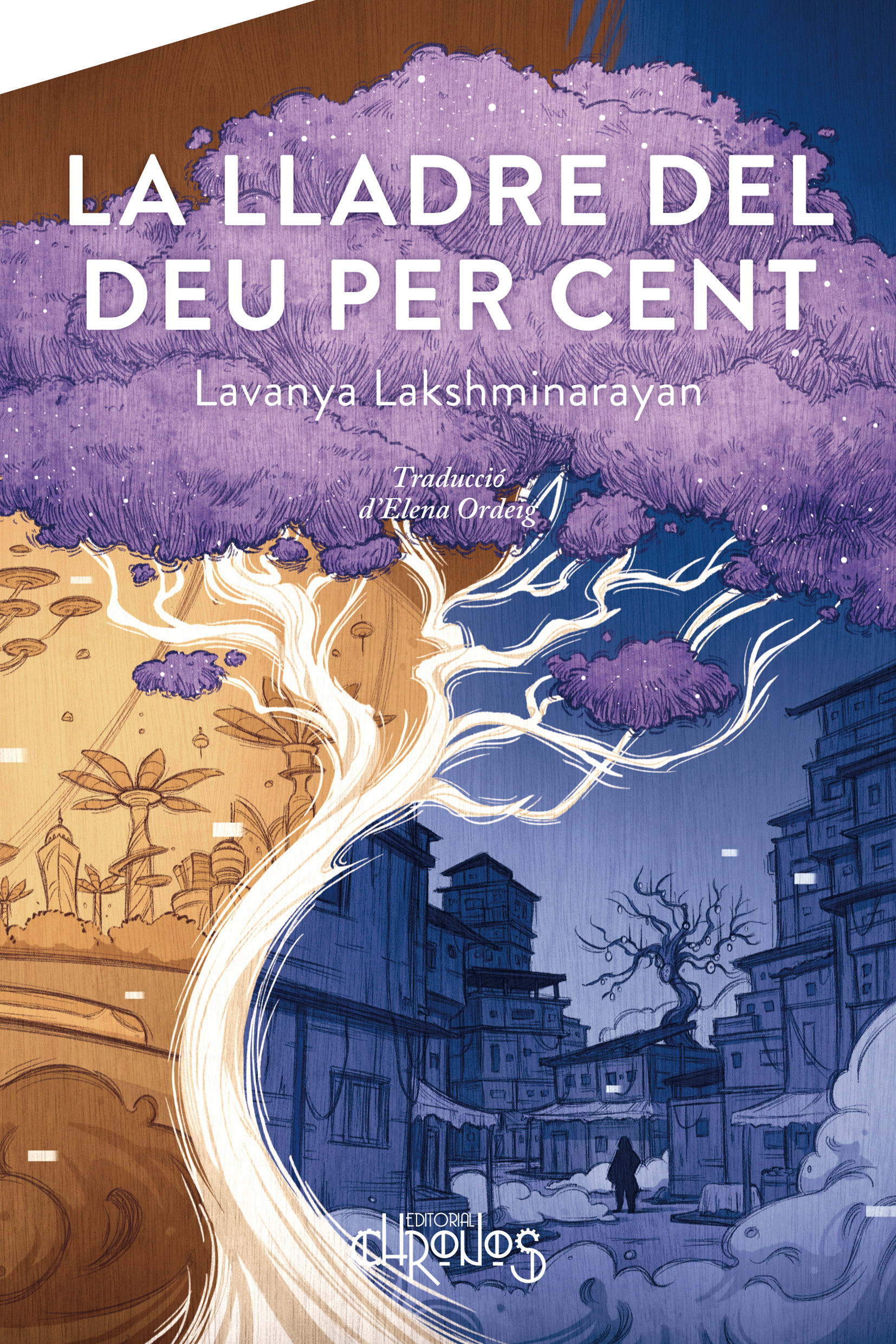 Lavanya Lakshminarayan: La lladre del deu per cent (Català language, Chronos)