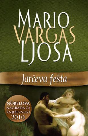 Mario Vargas Llosa: Jarčeva fešta (Paperback, Serbian language, 2011, Laguna)