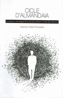 Antoni Vidal Ferrando: Cicle d'Almandaia (català language, 2015, El Gall)