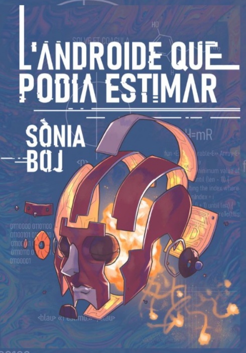 Sònia Boj: L'Androide que podia estimar (català language, Edicions SECC)