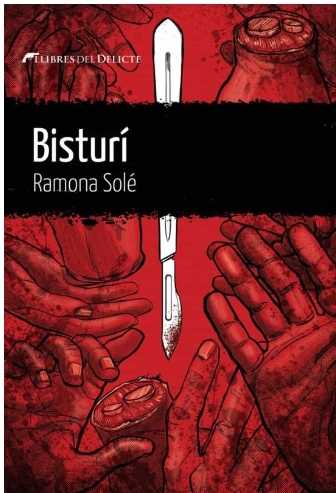 Ramona Solé: Bisturí (català language, Llibres del Delicte)