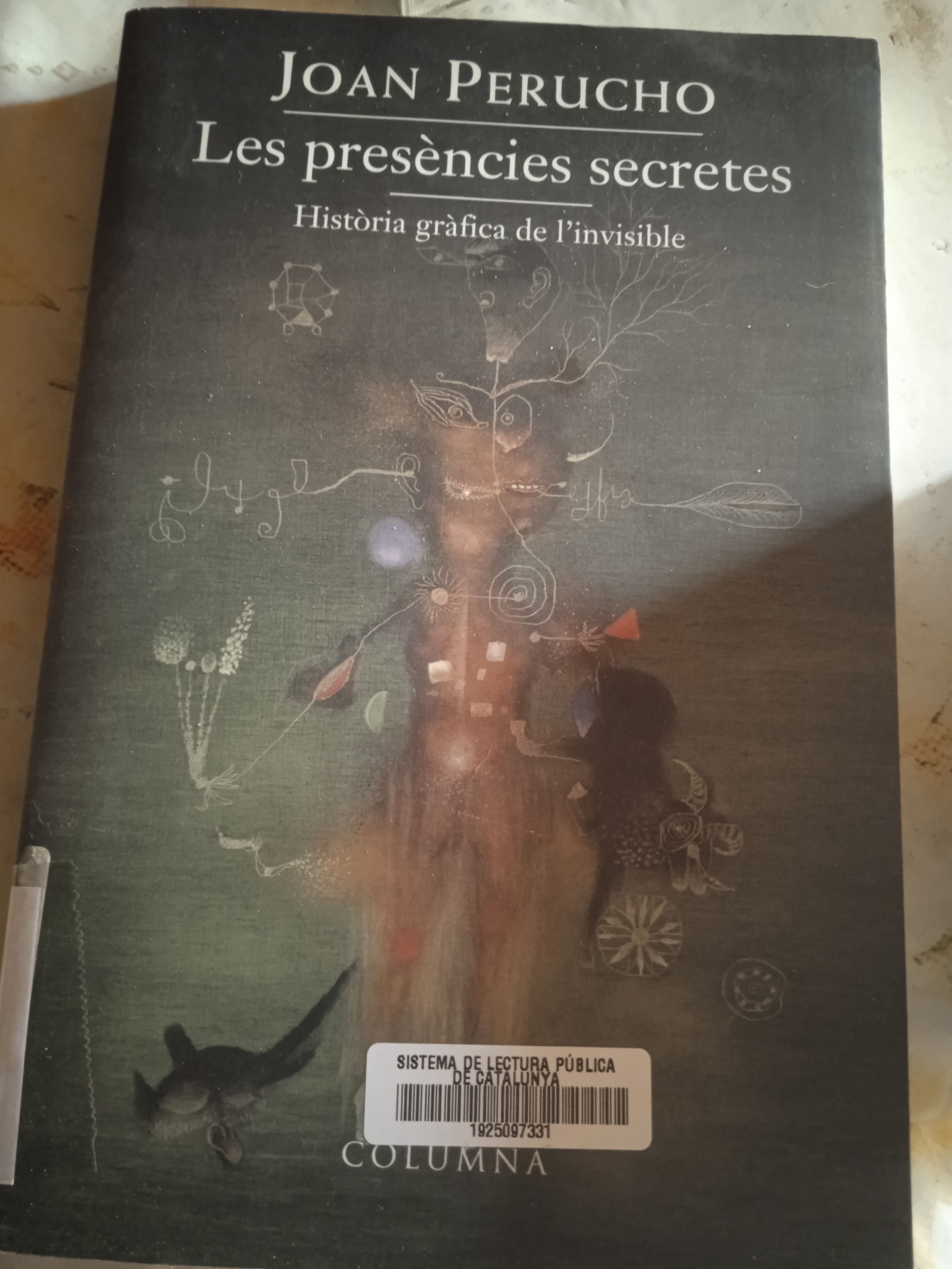 Perucho, Juan: Les presències secretes (Spanish language, 1995, Columna)