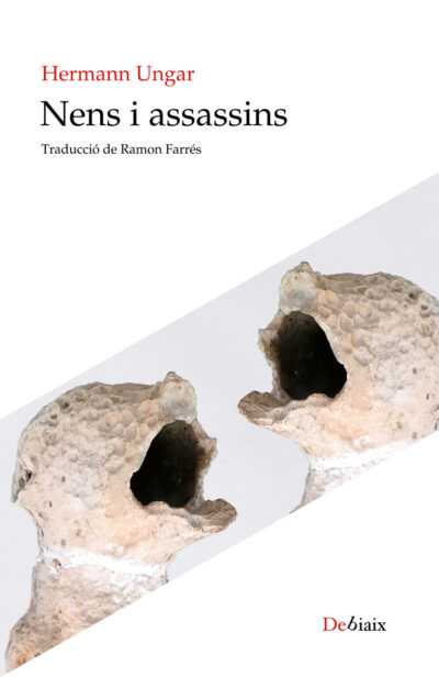 Hermann Ungar: Nens i assassins (català language, 2012, Lleonard Muntaner)
