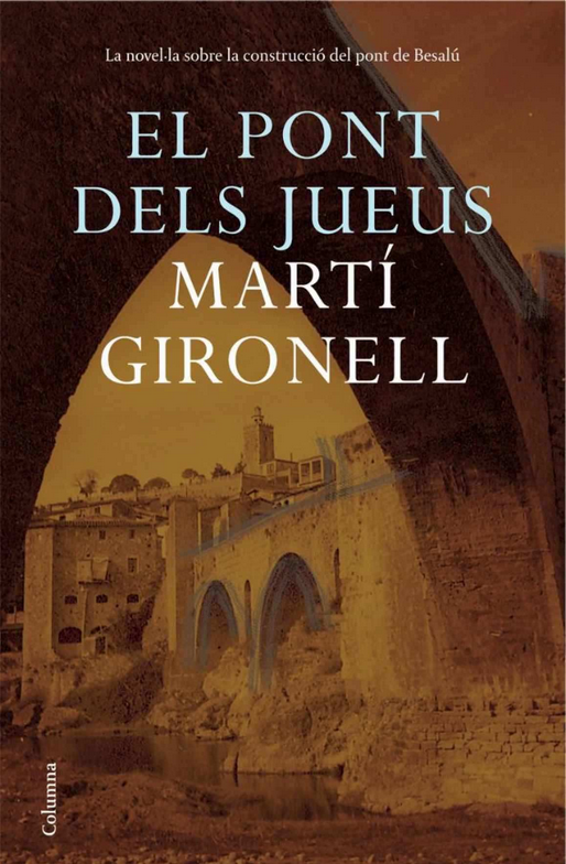 Martí Gironell: El Pont dels Jueus (català language, 2007, Columna)