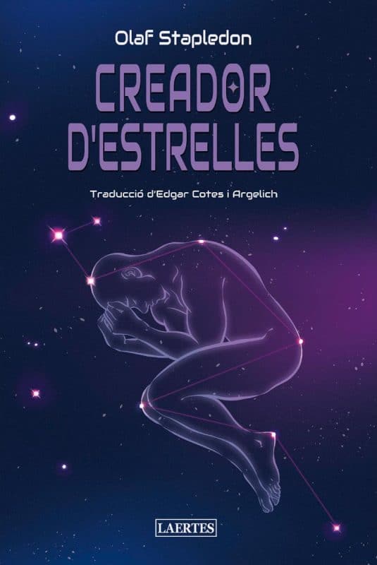 Olaf Stapledon, Edgar Cotes i Argelich: Creador d’estrelles (Paperback, Català language, 2025, Laertes)