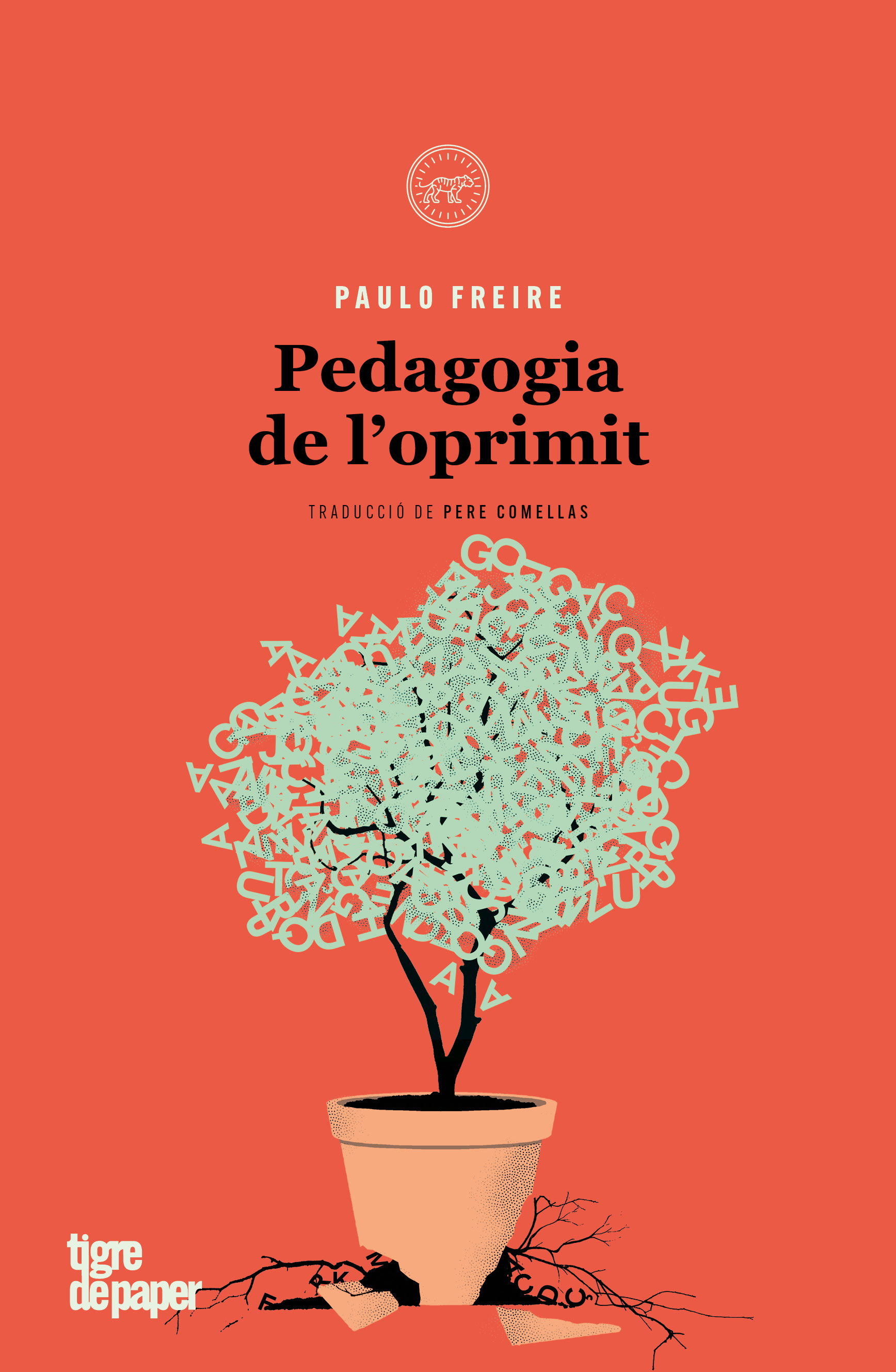 Paulo Freire: Pedagogia de l'oprimit (català language, 2024, Tigre de Paper)