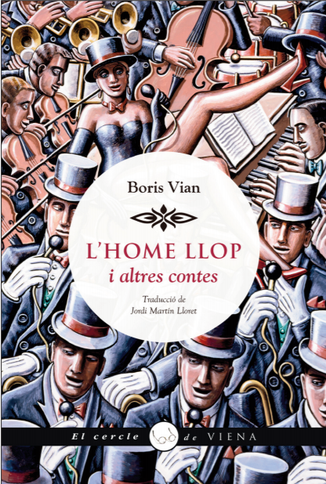 Boris Vian: L'Home llop i altres contes (català language, 2019, Viena edicions)