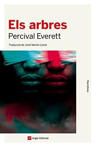 Percival Everett, Jordi Martín Lloret: Els arbres (Paperback, 2023, Angle Editorial)