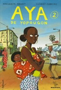 Clément Oubrerie, Marguerite Abouet: Aya de Yopougon Tome 2 (French language, 2006)