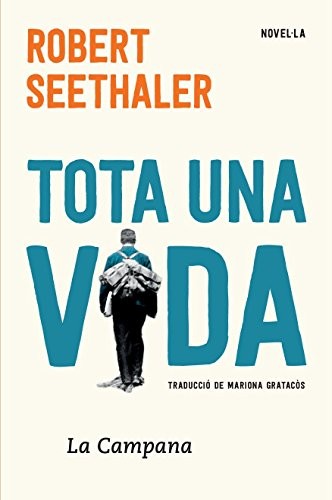 Robert Seethaler: Tota una vida