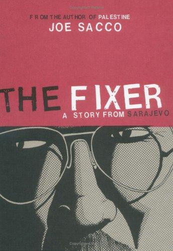 Joe Sacco: The Fixer (Hardcover, 2004, Drawn and Quarterly)