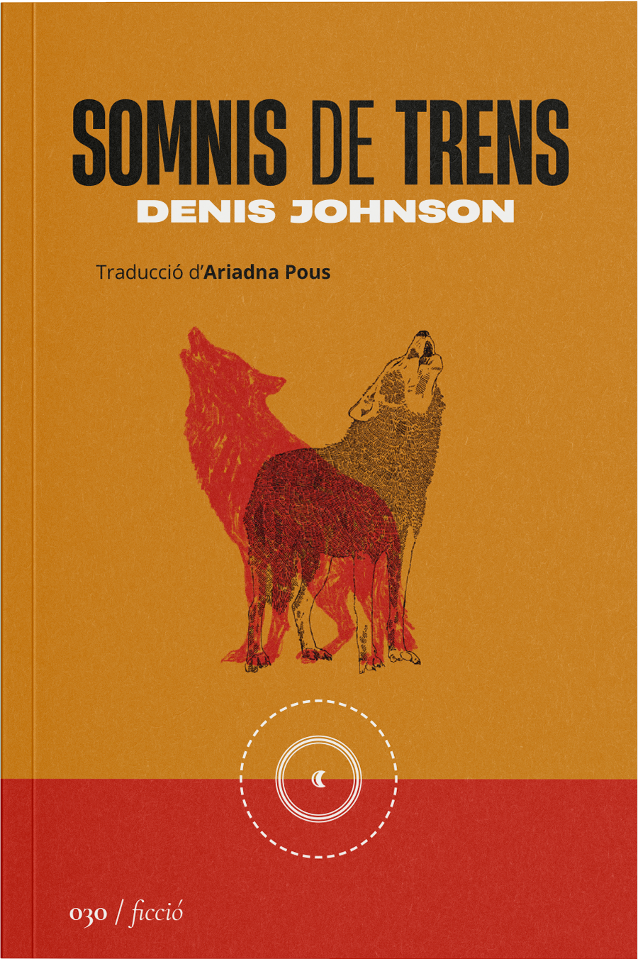 Denis Johnson, Ariadna Pous: Somnis de trens (Català language, 2024, La segona perifèria)