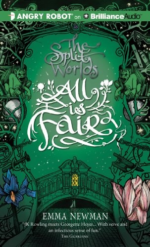 Emma Newman: All Is Fair (AudiobookFormat, 2013, Angry Robot on Brilliance Audio)