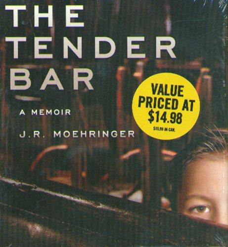J. R. Moehringer: Tender Bar, The (AudiobookFormat, 2006, Hyperion)