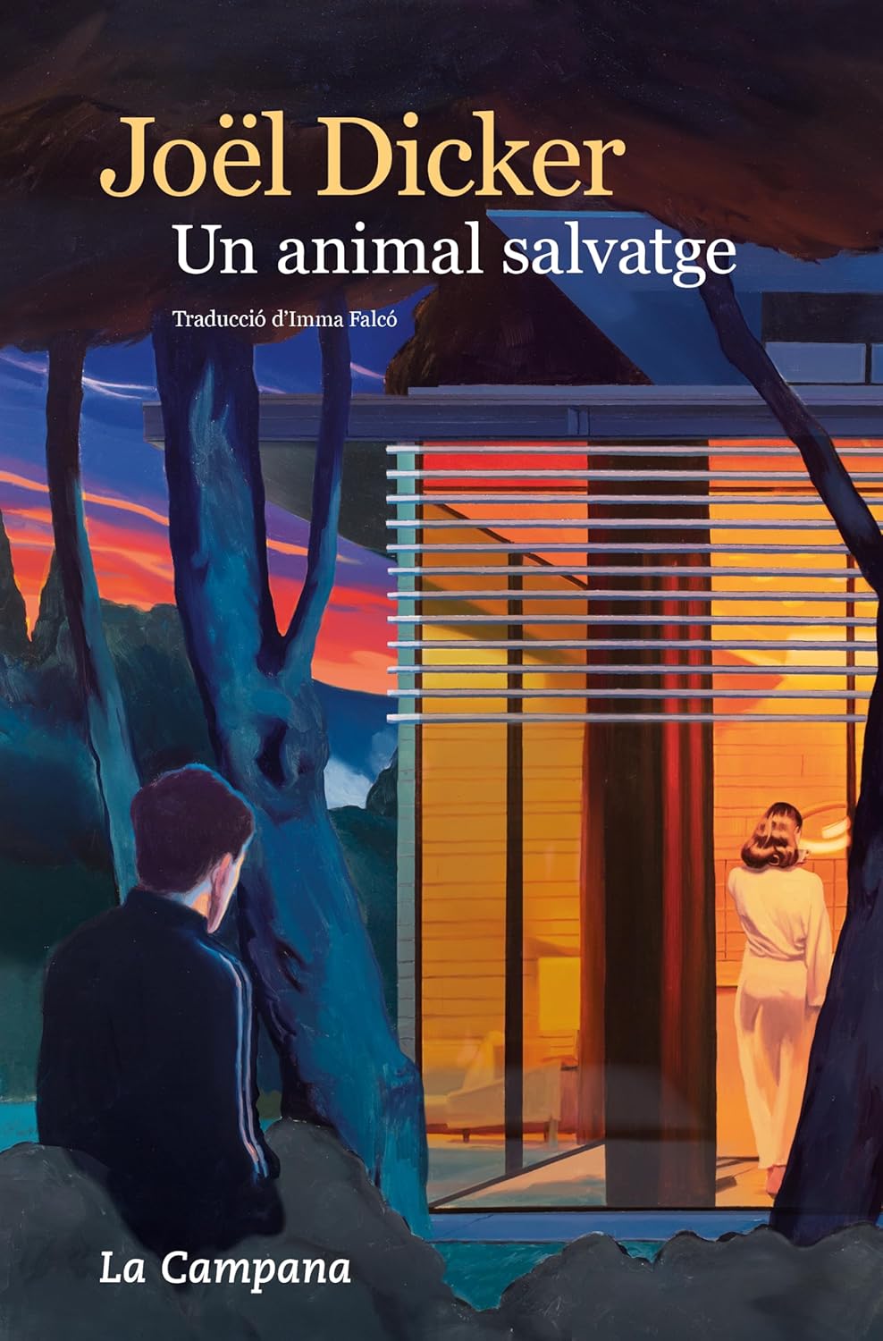 Joël Dicker: Un animal salvatge (Paperback, Català language, La Campana)