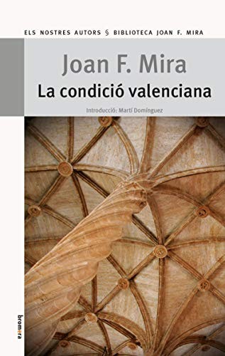 Joan Francesc Mira: La condició valenciana (Paperback, Edicions Bromera, S.L.)