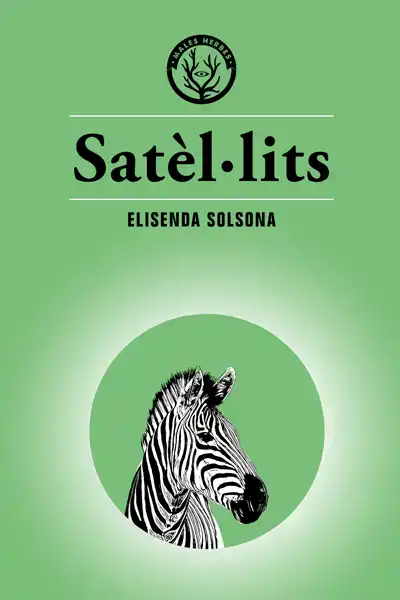 Elisenda Solsona Margarit: Satèl·lits (català language, 2019, Editorial Males Herbes)