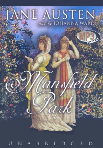 Austen, Jane, Read by:  Ward, Johanna: Mansfield Park (AudiobookFormat, Blackstone Audiobooks, Inc., Blackstone Audiobooks)