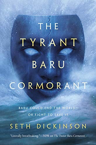 Seth Dickinson: The Tyrant Baru Cormorant (2020, Tor Books)